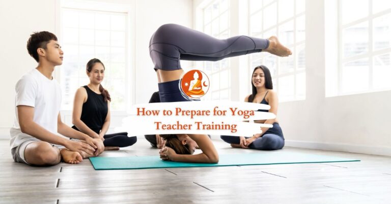 How to Prepare for Yoga Teacher Training