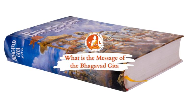 What Is the Message of the Bhagavad Gita